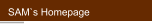SAM`s Homepage
